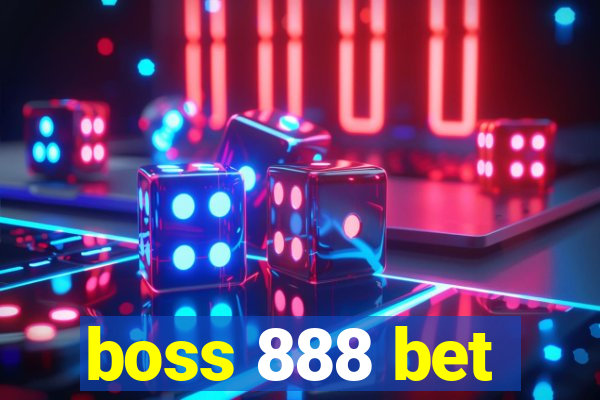 boss 888 bet